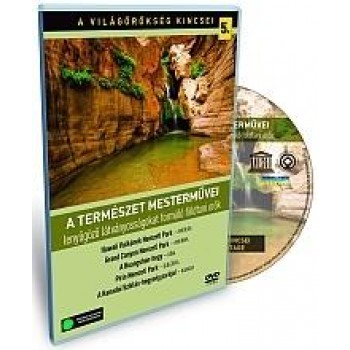 A TERMÉSZET MESTERMŰVEI - A VILÁGÖRÖKSÉG KINCSEI 5. - DVD - (2010)