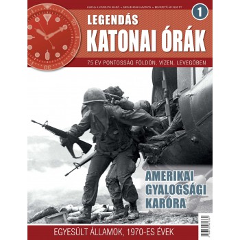 AMERIKAI GYALOGSÁGI KARÓRA - LEGENDÁS KATONAI ÓRÁK 1. (2014)