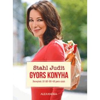 GYORS KONYHA - RECEPTEK 10-20-30-45 PERC ALATT (2014)